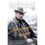 Religia i religioznawstwo - Wydawnictwo Diecezjalne Sandomierz Gilbert Keith Chesterton Nawrócenie i magia - miniaturka - grafika 1