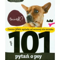 Multico Dorota Kozińska Czemu pies sąsiada od wczoraj nie szczeka, czyli 101 pytań o psy - Rośliny i zwierzęta - miniaturka - grafika 1