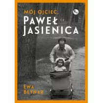 Mój ojciec Paweł Jasienica Ewa Beynar - Biografie i autobiografie - miniaturka - grafika 1
