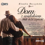 Audiobooki - literatura piękna - Cd Mp3 Dom Z Widokiem Na Szczęście Klaudia Duszyńska - miniaturka - grafika 1