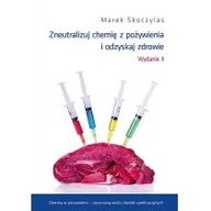 Sport i wypoczynek - Purelab Zneutralizuj chemie z pożywienia i odzyskaj zdrowie Marek Skoczylas - miniaturka - grafika 1