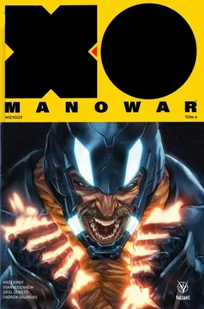 Valiant Productions X-O Manowar tom 4 Wizygot - PRACA ZBIOROWA - Komiksy dla młodzieży - miniaturka - grafika 1