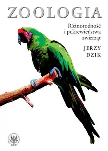 Zoologia. Różnorodność i pokrewieństwa zwierząt - Jerzy Dzik - Podręczniki dla szkół wyższych - miniaturka - grafika 1