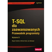 Helion T-SQL dla zaawansowanych Przewodnik programisty - Cebollero Miguel, Coles Michael, Natarajan Jay - Książki o programowaniu - miniaturka - grafika 1