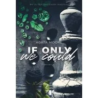 Literatura obyczajowa - If Only We Could. Destiny. Tom 2 - miniaturka - grafika 1
