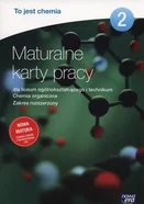 Nowa Era To jest chemia 2 Maturalne karty pracy Zakres rozszerzony, część 2. Klasa 3 Szkoły ponadgimnazjalne Chemia - Elżbieta Megiel, Grażyna Świderska