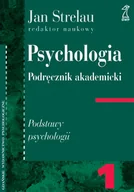 Podręczniki dla szkół wyższych - Psychologia. Podręcznik akademicki - miniaturka - grafika 1