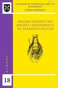 Biblijne słownictwo miłości i miłosierdzia na zderzeniu kultur - Religia i religioznawstwo - miniaturka - grafika 1