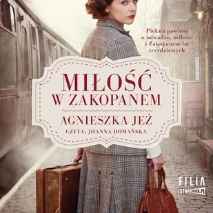 Miłość w Zakopanem Agnieszka Jeż - Audiobooki - historia - miniaturka - grafika 1