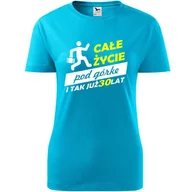 Koszulki i topy damskie - Damska Koszulka z Nadrukiem Całe życie pod górkę i tak już 30 lat Prezent turkusowy XL - miniaturka - grafika 1