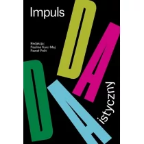 Impuls dadaistyczny w polskiej sztuce i.. praca zbiorowa - Książki o kulturze i sztuce - miniaturka - grafika 1