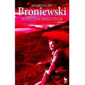 Poezja - Wierszem przez życie - Władysław Broniewski - miniaturka - grafika 1