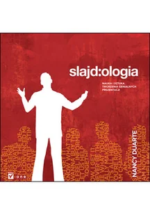 Slajd:ologia. Nauka i sztuka tworzenia genialnych prezentacji - Aplikacje biurowe - miniaturka - grafika 1