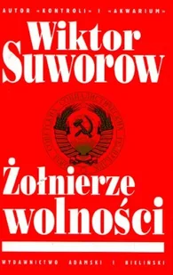 Żołnierze wolności - Felietony i reportaże - miniaturka - grafika 1