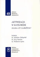 Religia i religioznawstwo - Aktywizacja w katechezie szansa czy zagrożenie - miniaturka - grafika 1