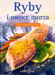 Ryby i owoce morza. 400 przepisów - Książki kucharskie - miniaturka - grafika 1
