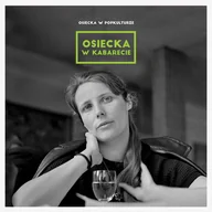 Poezja śpiewana - MTJ Agencja Artystyczna Osiecka w popkulturze: W kabarecie - miniaturka - grafika 1