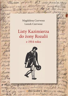 Edu-Libri Listy Kazimierza do żony Rozalii z 1914 roku - Historia Polski - miniaturka - grafika 1