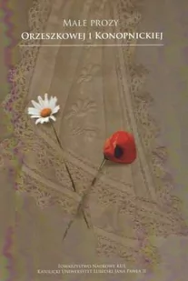 TOWARZYSTWO NAUKOWE KUL Małe prozy Orzeszkowej i Konopnickiej praca zbiorowa - Filologia i językoznawstwo - miniaturka - grafika 2