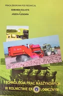 Technika - Technologia prac maszynowych w rolnictwie ekologicznym - miniaturka - grafika 1