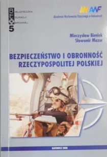 Bezpieczeństwo i obronność Rzeczypospolitej Polskiej - Felietony i reportaże - miniaturka - grafika 1