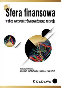 Strefa finansowa wobec wyzwań zrównoważonego rozwoju - Konrad Raczkowski, Magdalena Zioło - Finanse, księgowość, bankowość - miniaturka - grafika 1
