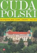 Albumy krajoznawcze - Cuda Polski. Najpiękniejsze Zamki, Dwory i Pałace - miniaturka - grafika 1