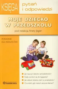 Moje dziecko w przedszkolu - Harmonia - Edukacja przedszkolna - miniaturka - grafika 1