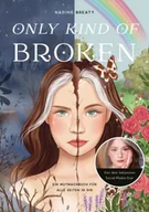 Pozostałe książki - Only Kind of Broken - miniaturka - grafika 1