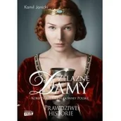 Biografie i autobiografie - Żelazne damy. Kobiety, które zbudowały Polskę. Prawdziwe historie - miniaturka - grafika 1