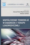 Pedagogika i dydaktyka - Współczesne tendencje w diagnozie i terapii logopedycznej - Pluta-Wojciechowska Danuta, Sambor Barbara - miniaturka - grafika 1