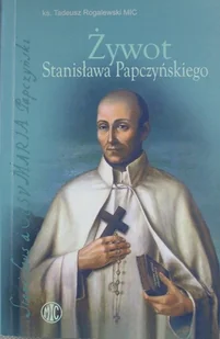 Żywot Stanisława Papczyńskiego - Religia i religioznawstwo - miniaturka - grafika 1