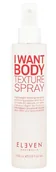 Kosmetyki do stylizacji włosów - Eleven Australia I Want Body - Spray teksturyzujący 200 ml - miniaturka - grafika 1