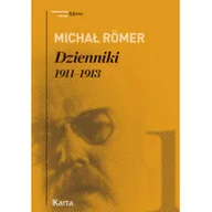 Felietony i reportaże - Dzienniki T.1 1911-1913 - Michał Römer - miniaturka - grafika 1