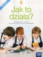 Podręczniki dla szkół podstawowych - Nowa Era Jak to działa$888 Podręcznik do techniki dla klasy 6 szkoły podstawowej Łabecki Lech, Łabecka Marta - miniaturka - grafika 1