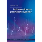 Podręczniki dla szkół wyższych - Podstawy cyfrowego przetwarzania sygnałów Zbigniew Gajo - miniaturka - grafika 1