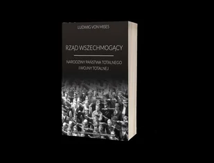 Rząd wszechmogący - Ludwig von Mises - audiobook - Biznes Rząd wszechmogący - Ludwig von Mises - audiobook - Biznes - miniaturka - grafika 1