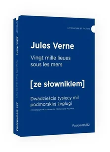 Ze Słownikiem Vingt mille lieues sous les mers - Dwadzieścia tysięcy mil podmorskiej żeglugi z podręcznym słownikiem francusko-polskim Verne  Jules - Pozostałe języki obce - miniaturka - grafika 2