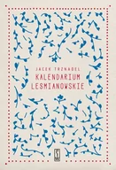 Filologia i językoznawstwo - PIW Kalendarium Leśmianowskie - Jacek Trznadel - miniaturka - grafika 1