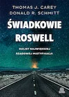 Publicystyka - Świadkowie Roswell. Kulisy największej rządowej mistyfikacji - miniaturka - grafika 1