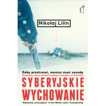Syberyjskie wychowanie - Lilin Nikołaj - Historia świata Syberyjskie wychowanie - Lilin Nikołaj - Historia świata - miniaturka - grafika 2