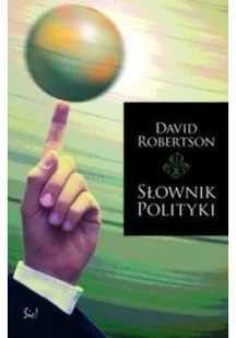 Słownik polityki - David Robertson - Polityka i politologia - miniaturka - grafika 2