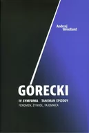 Biografie i autobiografie - Stowarzyszenie Promocji Kultury Górecki IV symfonia Tansman Epizody - Wandland Andrzej - miniaturka - grafika 1