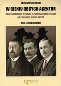 Historia Polski - W cieniu obcych agentur - Tomasz Ciołkowski - książka - miniaturka - grafika 1