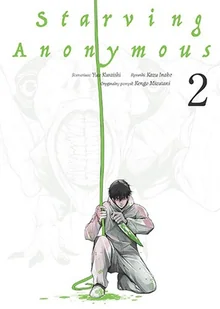 Starving Anonymous. Tom 2 - Komiksy dla młodzieży - miniaturka - grafika 1