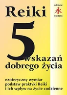 Ezoteryka - Reiki. 5 wskazań dobrego życia - miniaturka - grafika 1