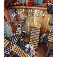 Baśnie, bajki, legendy - Media Rodzina Mysi domek sam i julia - Karina Schaapman - miniaturka - grafika 1