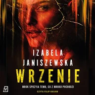 Audiobooki - kryminał, sensacja, thriller - Wrzenie Izabela Janiszewska - miniaturka - grafika 1