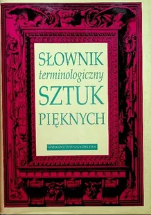 Słownik terminologiczny sztuk pięknych - Książki o kulturze i sztuce - miniaturka - grafika 1