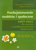 Pedagogika i dydaktyka - Funkcjonowanie osobiste i społeczne Karty pracy dla uczniów z niepełnosprawnością intelektualną Wiosna - Agnieszka Borowska-Kociemba, Małgorzata Kruko - miniaturka - grafika 1
